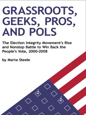 cover image of Grassroots, Geeks, Pros, and Pols